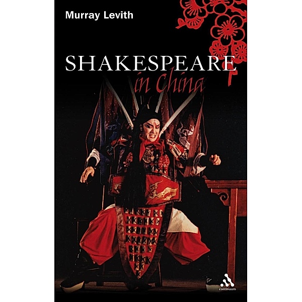 Shakespeare in China, Murray J. Levith