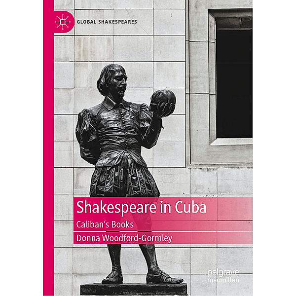 Shakespeare in Cuba, Donna Woodford-Gormley