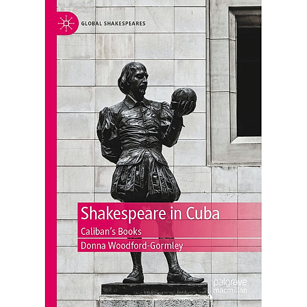 Shakespeare in Cuba, Donna Woodford-Gormley