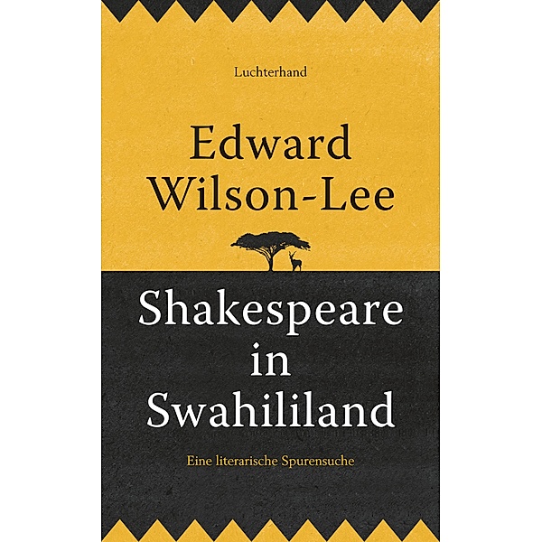 Shakespeare in Swahililand, Edward Wilson-Lee