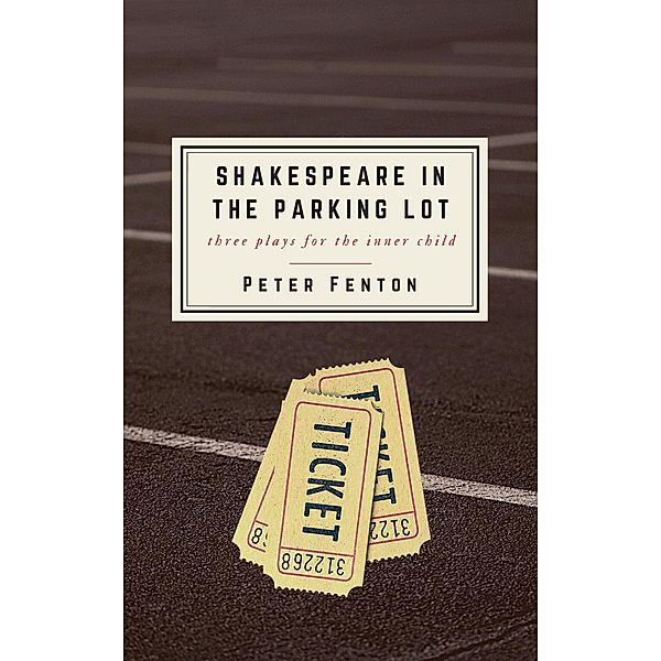 Shakespeare in the Parking Lot, Peter Fenton