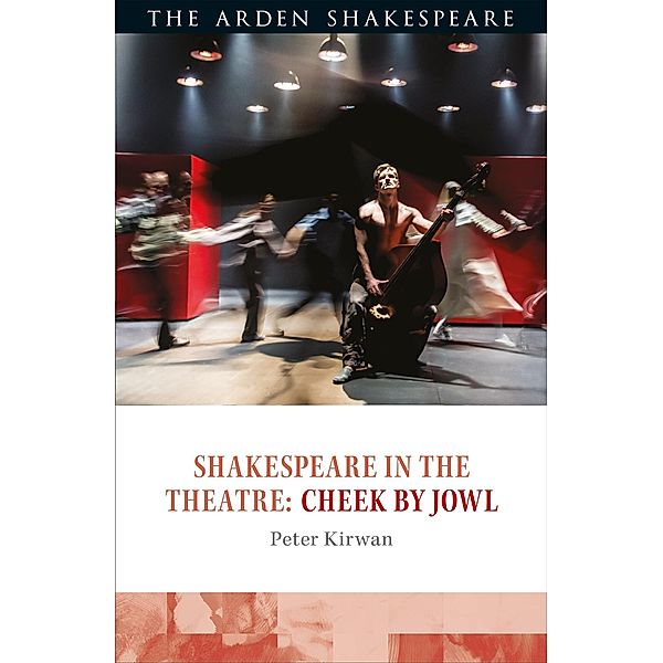 Shakespeare in the Theatre: Cheek by Jowl, Peter Kirwan