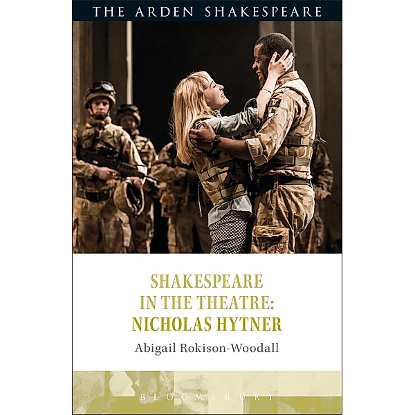 Shakespeare in the Theatre: Nicholas Hytner, Abigail Rokison-Woodall