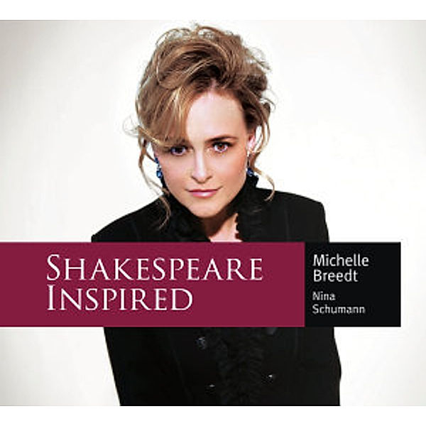 Shakespeare Inspired, Michelle Breedt, Nina Schumann