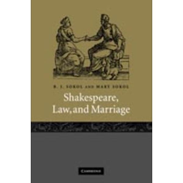 Shakespeare, Law, and Marriage, B. J. Sokol