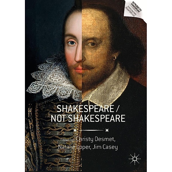 Shakespeare / Not Shakespeare / Reproducing Shakespeare