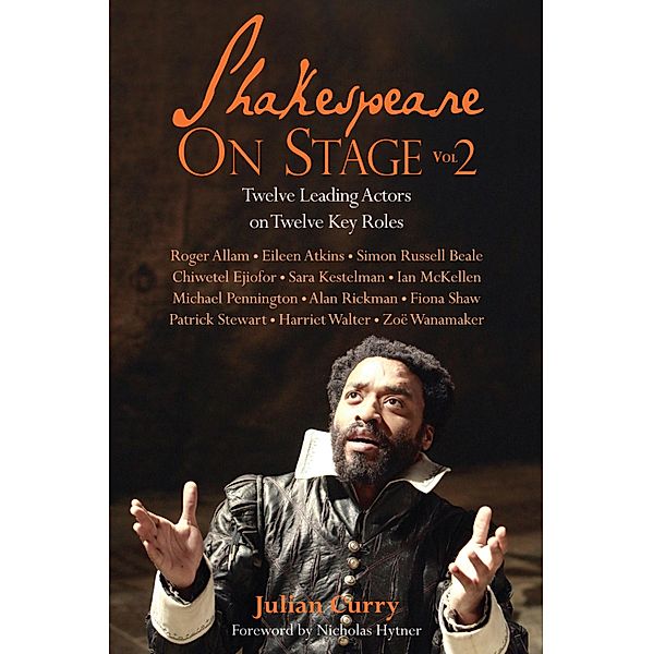 Shakespeare on Stage: Volume 2, Julian Curry