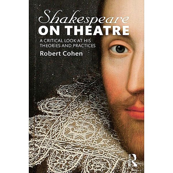 Shakespeare on Theatre, Robert Cohen