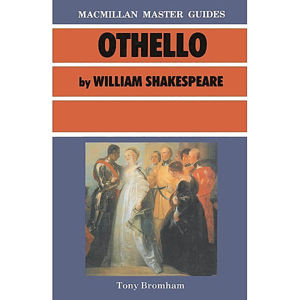 Shakespeare: Othello, Tony Bromham