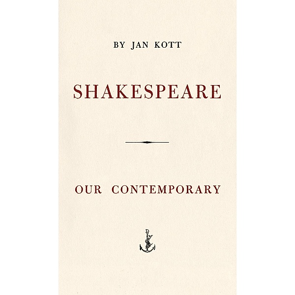 Shakespeare, Our Contemporary, Jan Kott