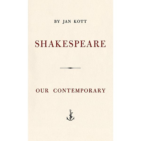 Shakespeare, Our Contemporary, Jan Kott