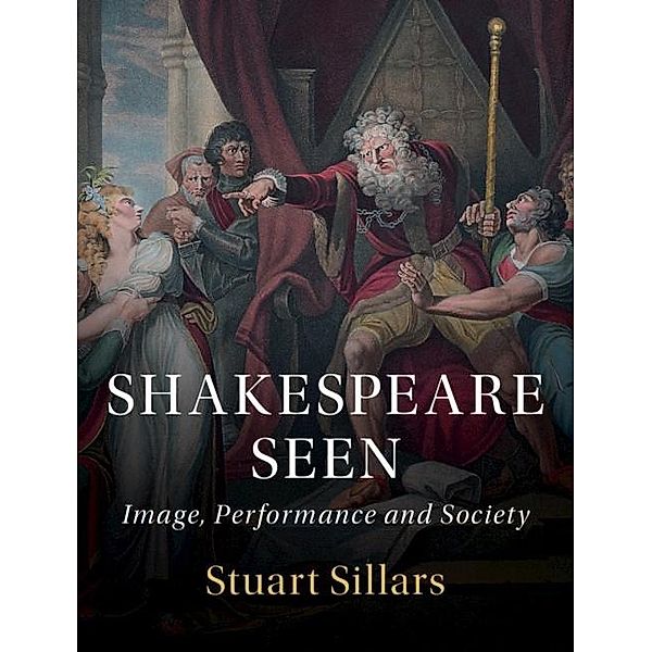 Shakespeare Seen, Stuart Sillars