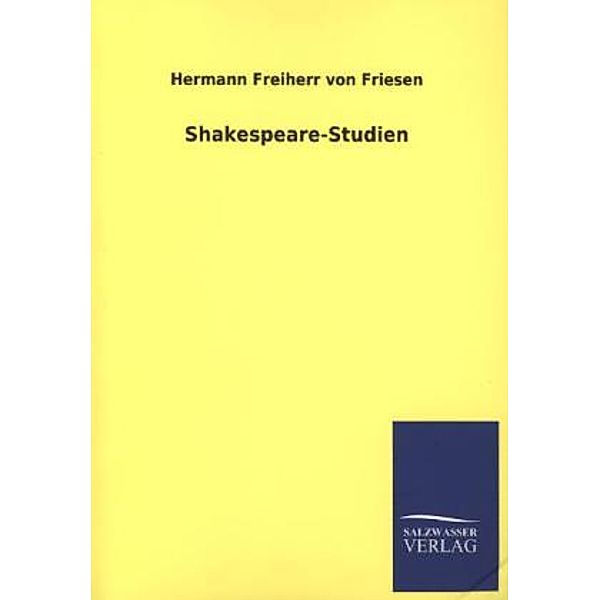 Shakespeare-Studien, Hermann Friesen