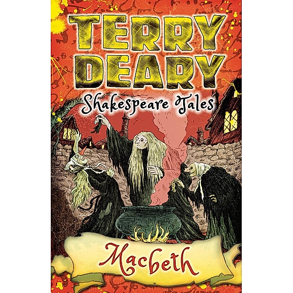 Shakespeare Tales: Macbeth / Bloomsbury Education, Terry Deary