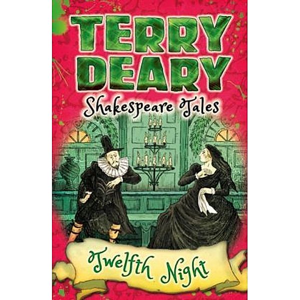 Shakespeare Tales: Twelfth Night, Terry Deary