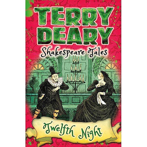 Shakespeare Tales: Twelfth Night / Bloomsbury Education, Terry Deary