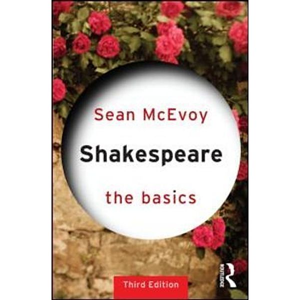 Shakespeare: The Basics, Sean Mcevoy