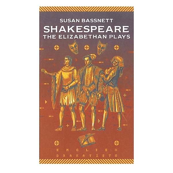 Shakespeare: The Elizabethan Plays, Susan Bassnett