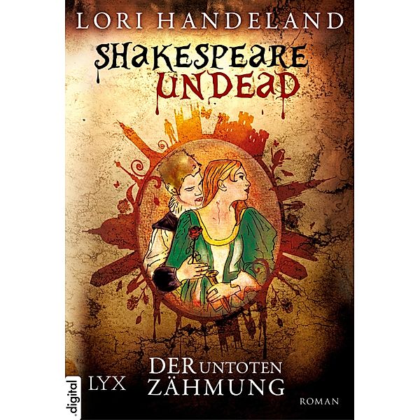 Shakespeare Undead - Der Untoten Zähmung, Lori Handeland