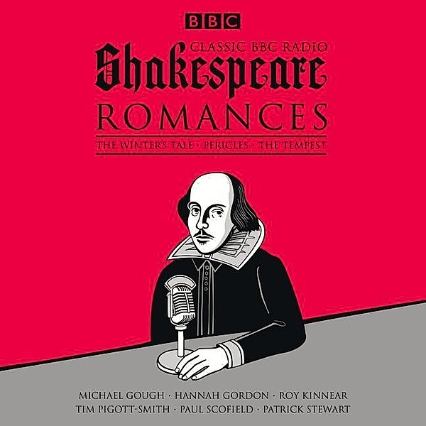 Shakespeare, W: Classic BBC Radio: Romances/7 CDs, William Shakespeare