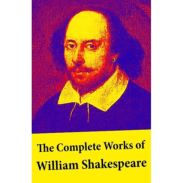 Shakespeare, W: Complete Works of William Shakespeare, William Shakespeare, Sidney Lee