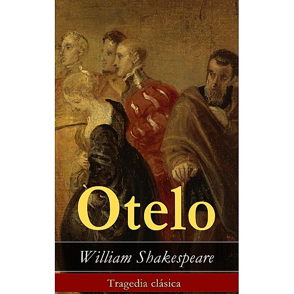 Shakespeare, W: Otelo, William Shakespeare