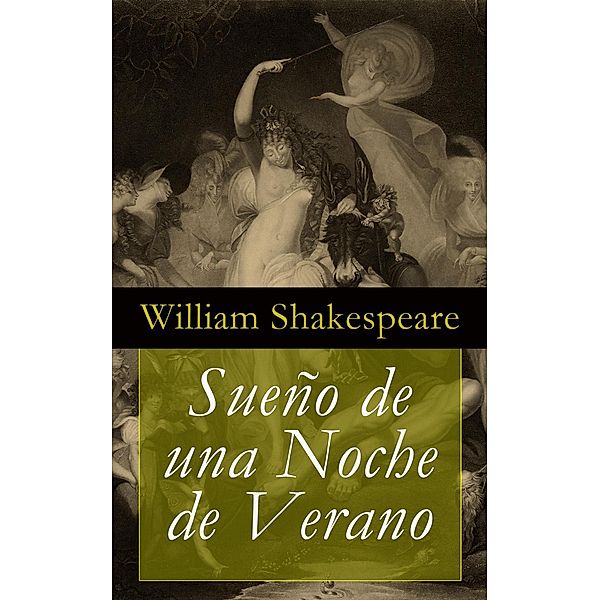 Shakespeare, W: Sueño de una Noche de Verano, William Shakespeare