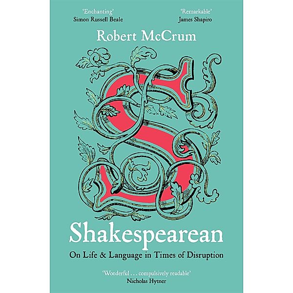 Shakespearean, Robert McCrum