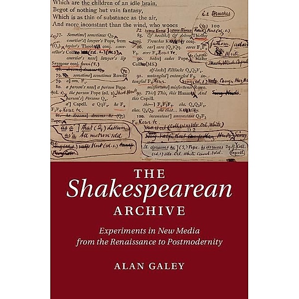 Shakespearean Archive, Alan Galey
