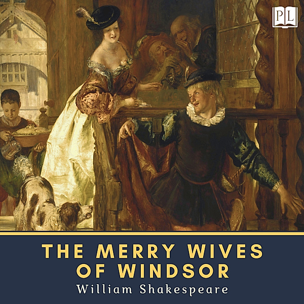 Shakespearean Comedy - 3 - The Merry Wives of Windsor, William Shakespeare