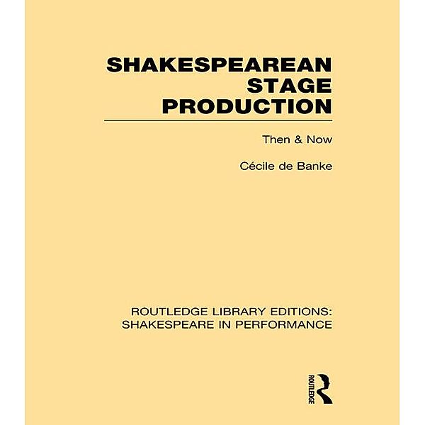 Shakespearean Stage Production, Cécile de Banke