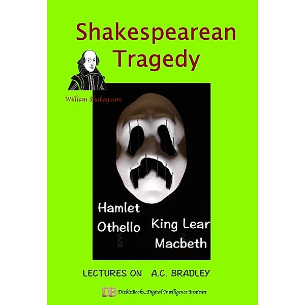 Shakespearean Tragedy, A. C. Bradley