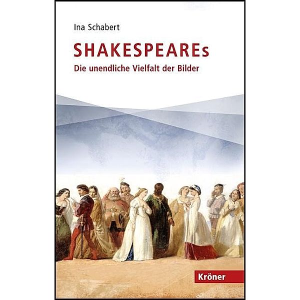 Shakespeares, Ina Schabert