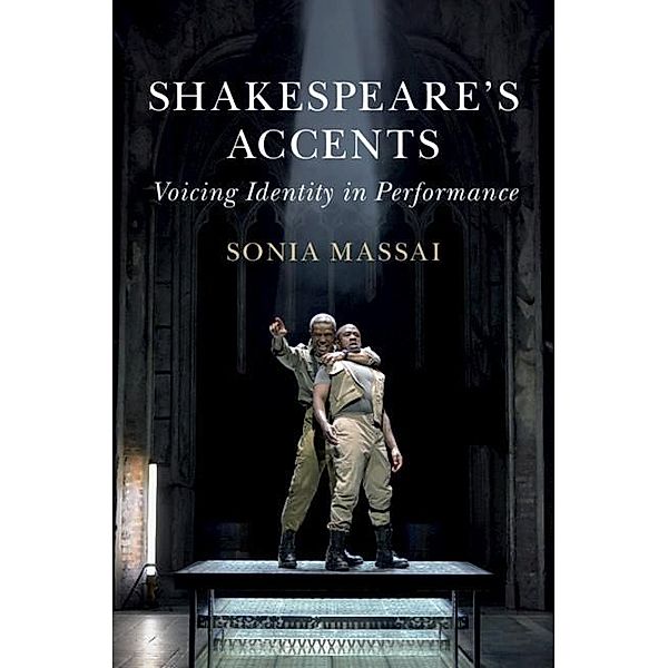 Shakespeare's Accents, Sonia Massai