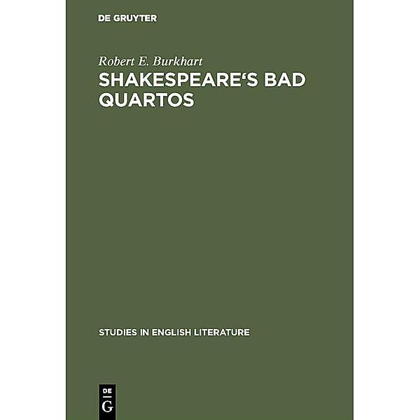 Shakespeare's Bad Quartos, Robert E. Burkhart