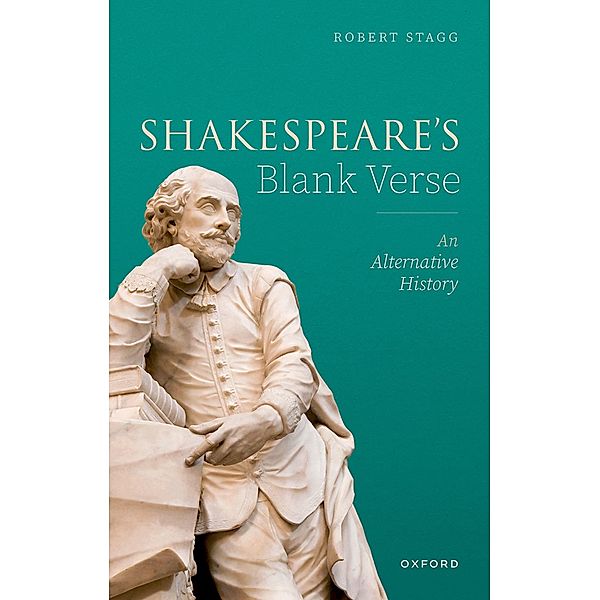 Shakespeare's Blank Verse, Robert Stagg