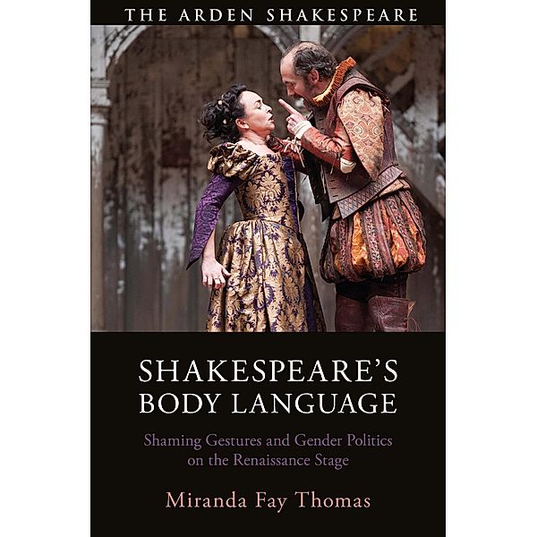 Shakespeare's Body Language, Miranda Fay Thomas