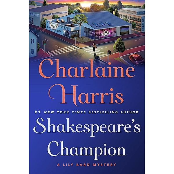 Shakespeare's Champion / Lily Bard Mysteries Bd.2, Charlaine Harris