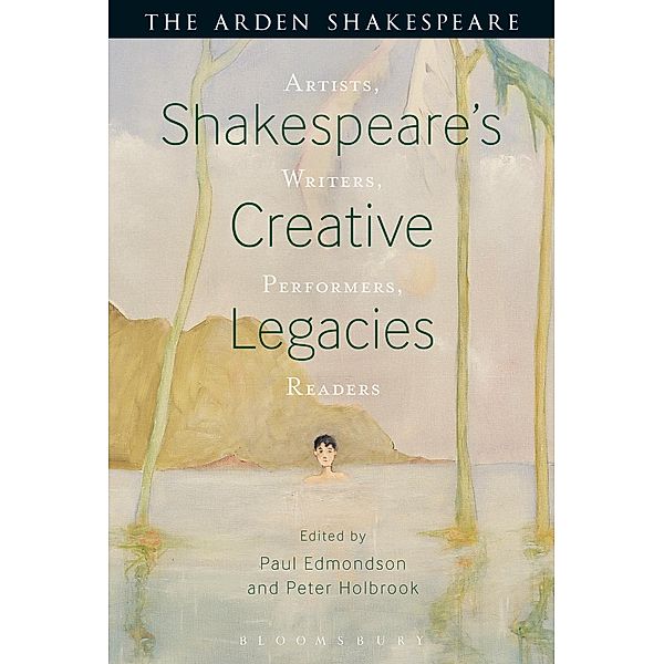 Shakespeare's Creative Legacies