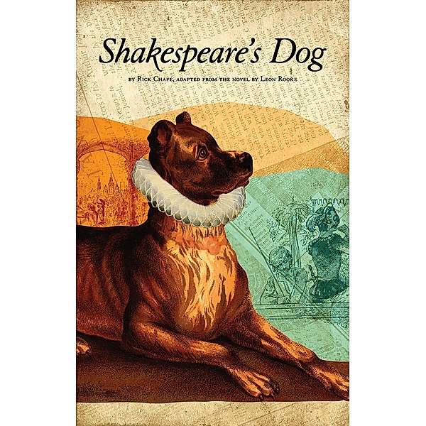 Shakespeare's Dog / Playwrights Canada Press, Rick Chafe