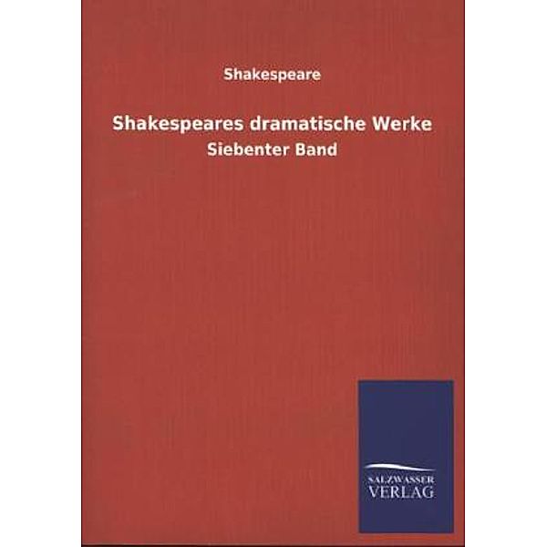 Shakespeares dramatische Werke.Bd.7, William Shakespeare