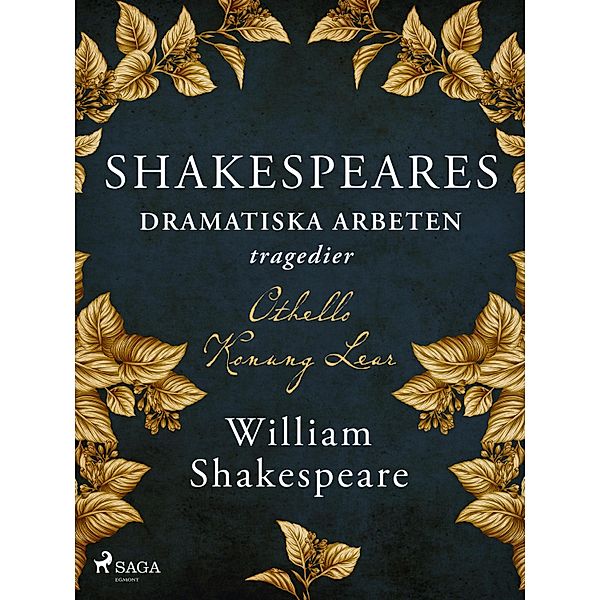 Shakespeares dramatiska arbeten : tragedier, William Shakespeare