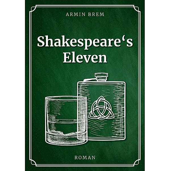 Shakespeare´s Eleven, Armin Brem