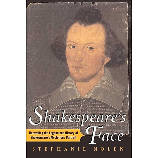 Shakespeare's Face, Stephanie Nolen