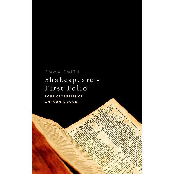 Shakespeare's First Folio, Emma Smith
