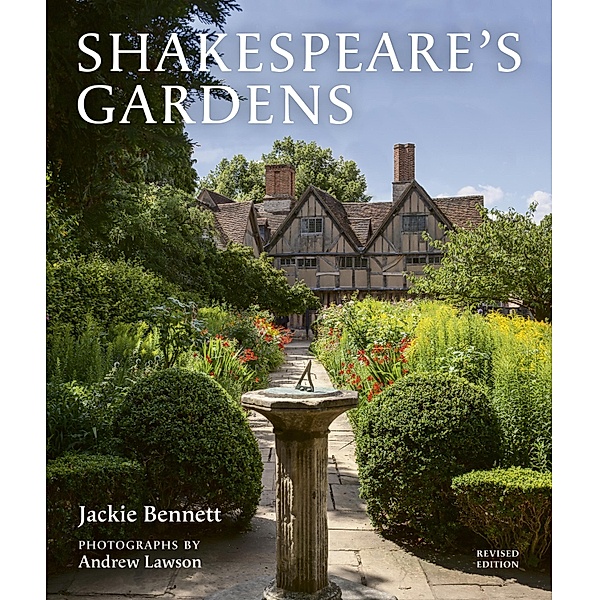 Shakespeare's Gardens, Shakespeare Birthplace Trust, Jackie Bennett