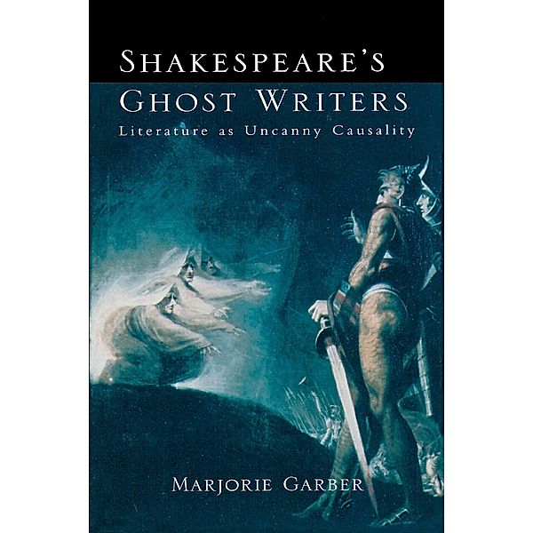 Shakespeare's Ghost Writers, Marjorie Garber