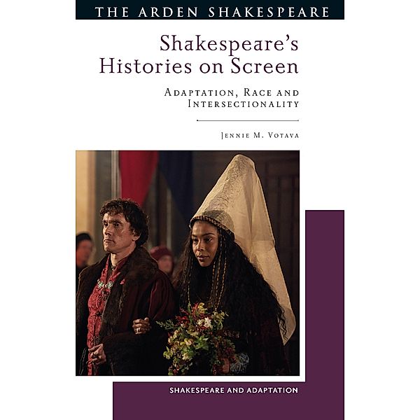 Shakespeare's Histories on Screen, Jennie M. Votava
