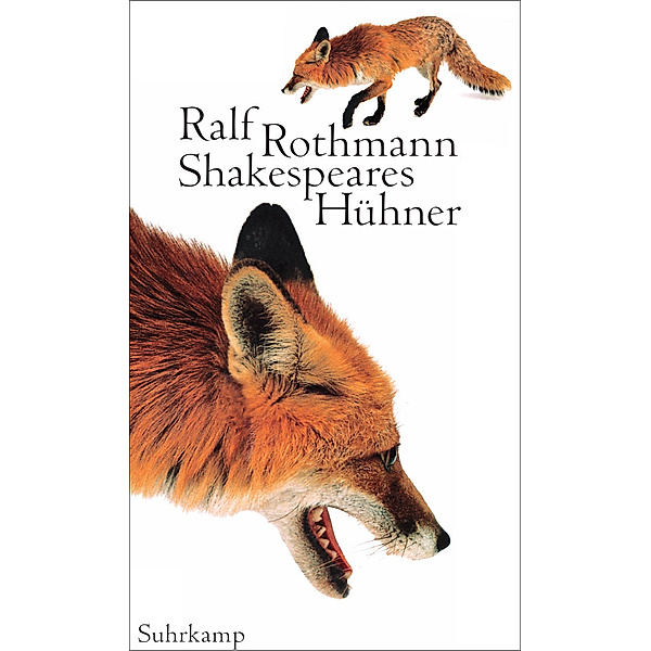 Shakespeares Hühner, Ralf Rothmann