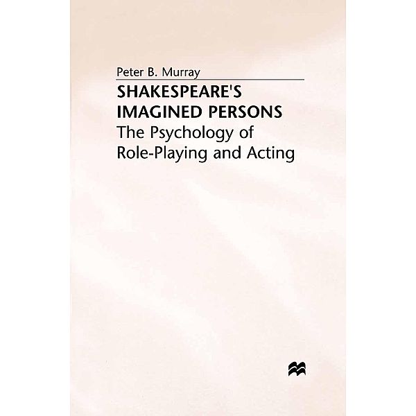 Shakespeare's Imagined Persons, P. Murray